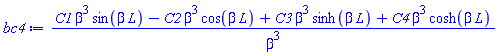 bc4 := (C1*beta^3*sin(beta*L)-C2*beta^3*cos(beta*L)+C3*beta^3*sinh(beta*L)+C4*beta^3*cosh(beta*L))/beta^3