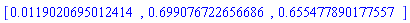 [HFloat(0.011902069501241397), HFloat(0.699076722656686), HFloat(0.6554778901775566)]