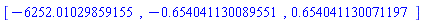 [-6252.01029859155, -.654041130089551, .654041130071197]