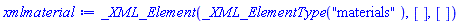 _XML_Element(_XML_ElementType("materials"), [], [])
