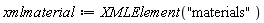 xmlmaterial := XMLElement("materials")