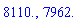 HFloat(8110.0), HFloat(7962.0)