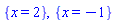 {x = 2}, {x = -1}