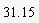 31.15
