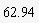 62.94