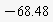 -68.48