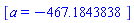[a = -467.1843838]