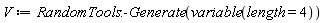 V := RandomTools:-Generate(variable(length = 4))