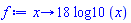 proc (x) options operator, arrow, function_assign; 18*log10(x) end proc