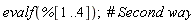 evalf(%[1 .. 4])
