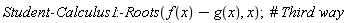 Student:-Calculus1:-Roots(f(x)-g(x), x)