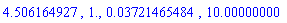 4.506164927, 1., 0.3721465484e-1, 10.00000000