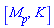 [M__p, K]