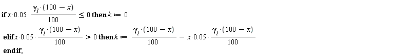 if 0.5e-1*x*((1/100)*`&gamma;__1`*(100-x)) <= 0 then k := 0 elif 0.5e-1*x*((1/100)*`&gamma;__1`*(100-x)) > 0 then k := (1/100)*`&gamma;__1`*(100-x)-0.5e-1*x*((1/100)*`&gamma;__1`*(100-x)) end if