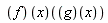 (f(x))(g(x))