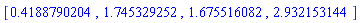 [.4188790204, 1.745329252, 1.675516082, 2.932153144]