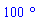100*`&deg;`