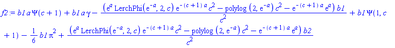 b1*a*Psi(c+1)+b1*a*gamma-(exp(a)*LerchPhi(exp(-a), 2, c)*exp(-(c+1)*a)*c^2-polylog(2, exp(-a))*c^2-exp(-(c+1)*a)*exp(a))*b1/c^2+b1*Psi(1, c+1)-(1/6)*b1*Pi^2+(exp(a)*LerchPhi(exp(-a), 2, c)*exp(-(c+1)*a)*c^2-polylog(2, exp(-a))*c^2-exp(-(c+1)*a)*exp(a))*b2/c^2