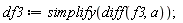 df3 := simplify(diff(f3, a));