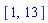 [1, 13]