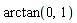 arctan(0, 1)