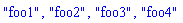 "foo1", "foo2", "foo3", "foo4"