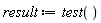 result := test()
