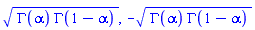 (GAMMA(alpha)*GAMMA(1-alpha))^(1/2), -(GAMMA(alpha)*GAMMA(1-alpha))^(1/2)