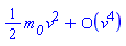 series(((1/2)*m__0)*v^2+O(v^4),v,4)