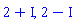 2+I, 2-I