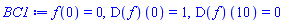 f(0) = 0, (D(f))(0) = 1, (D(f))(10) = 0