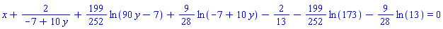 x+2/(-7+10*y)+(199/252)*ln(90*y-7)+(9/28)*ln(-7+10*y)-2/13-(199/252)*ln(173)-(9/28)*ln(13) = 0