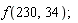 f(230, 34)