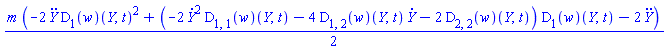(1/2)*m*(-2*(diff(diff(Y(t), t), t))*(D[1](w))(Y(t), t)^2+(-2*(diff(Y(t), t))^2*(D[1, 1](w))(Y(t), t)-4*(D[1, 2](w))(Y(t), t)*(diff(Y(t), t))-2*(D[2, 2](w))(Y(t), t))*(D[1](w))(Y(t), t)-2*(diff(diff(Y(t), t), t)))