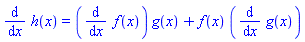 diff(h(x), x) = (diff(f(x), x))*g(x)+f(x)*(diff(g(x), x))