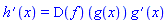 diff(h(x), x) = (D(f))(g(x))*(diff(g(x), x))