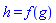 h(x) = f(g(x))