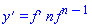 diff(y(x), x) = (diff(f(x), x))*n*f(x)^(n-1)