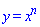 y(x) = x^n