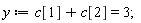 y := c[1]+c[2] = 3;