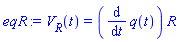 V__R(t) = (diff(q(t), t))*R
