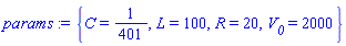 {C = 1/401, L = 100, R = 20, V__0 = 2000}