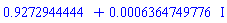 .9272944444+0.6364749776e-3*I