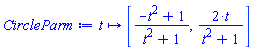 proc (t) options operator, arrow; [(-t^2+1)/(t^2+1), 2*t/(t^2+1)] end proc