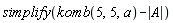 simplify(komb(5, 5, a)-abs(A))