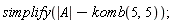 simplify(abs(A)-komb(5, 5))
