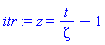 z = t/zeta-1