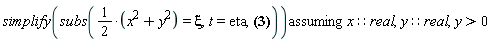 `assuming`([simplify(subs(1/2*(x^2+y^2) = xi, t = eta, (x*arccos(x/(x^2+y^2)^(1/2))/t-(h(t)+(1/2)*x^2+(1/2)*y^2)*(1/(x^2+y^2)^(1/2)-x^2/(x^2+y^2)^(3/2))/((1-x^2/(x^2+y^2))^(1/2)*t)+(D[1](U))((1/2)*x^2+(1/2)*y^2, t)*x)*(y*arccos(x/(x^2+y^2)^(1/2))/t+(h(t)+(1/2)*x^2+(1/2)*y^2)*x*y/((x^2+y^2)^(3/2)*(1-x^2/(x^2+y^2))^(1/2)*t)+(D[1](U))((1/2)*x^2+(1/2)*y^2, t)*y)))], [x::real, y::real, y > 0])