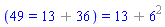 (49 = `%+`(13, 36)) = `%+`(13, `%^`(6, 2))