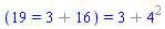 (19 = `%+`(3, 16)) = `%+`(3, `%^`(4, 2))